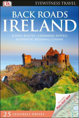 Back Roads Ireland (DK Eyewitness Travel Guide) 0241306582 Book Cover