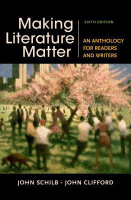Making Literature Matter: An Anthology for Read... 1457674157 Book Cover