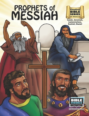 Prophets of Messiah: Old Testament Volume 32: I... 164104036X Book Cover