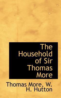 The Household of Sir Thomas More 1117181715 Book Cover