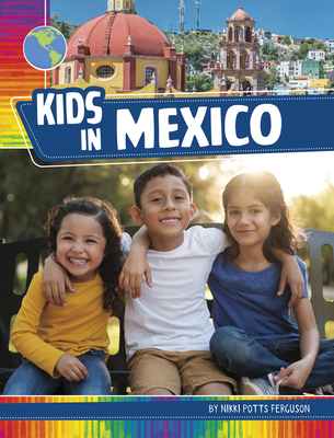 Kids in Mexico B0FFRBFZ19 Book Cover