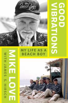 Good Vibrations: My Life as a Beach Boy 0399176411 Book Cover