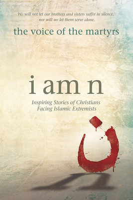 I Am N: Inspiring Stories of Christians Facing ... 1434709876 Book Cover