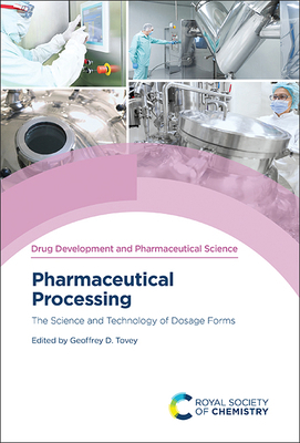 Pharmaceutical Processing: The Science and Tech... 1839163070 Book Cover