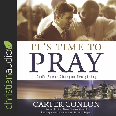 It's Time to Pray: God's Power Changes Everything B08XL7ZFG1 Book Cover
