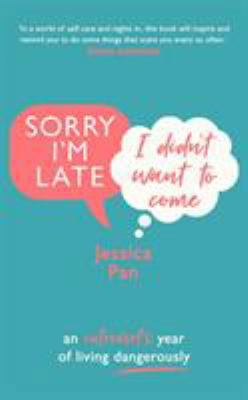 Sorry I'm Late, I Didn't Want to Come: An Intro... 0857526162 Book Cover