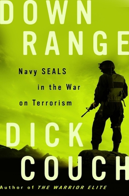 Down Range: Navy Seals in the War on Terrorism 1400081017 Book Cover