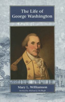 Life of George Washington Grd 5-8 1930367910 Book Cover