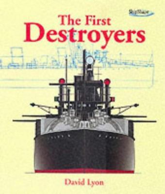 The First Destroyers 1840673648 Book Cover