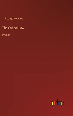 The School Law: Part. 2 3385202191 Book Cover