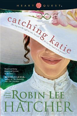 Catching Katie (HeartQuest) 0842360999 Book Cover