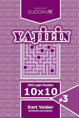 Sudoku Yajilin - 200 Logic Puzzles 10x10 (Volum... 1544285914 Book Cover