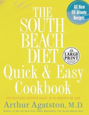 The South Beach Diet Quick and Easy Cookbook: 2... [Large Print] 0739325612 Book Cover