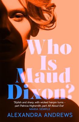 Who is Maud Dixon?: A wickedly twisty literary ...            Book Cover