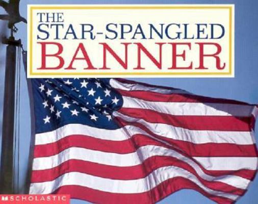 The Star Spangled Banner 0439407672 Book Cover