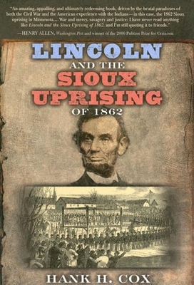 Lincoln and the Sioux Uprising of 1862 1630263702 Book Cover