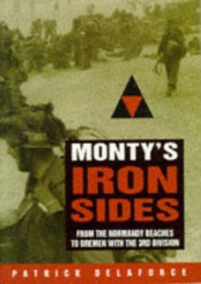Monty's Iron Sides: From the Normandy Beaches t... 0750907819 Book Cover