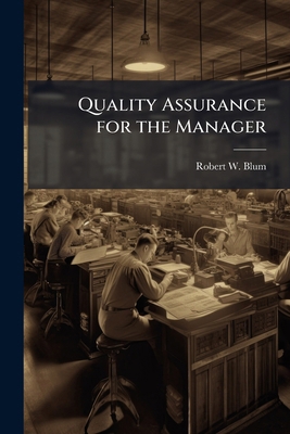 Quality Assurance for the Manager 1025146425 Book Cover