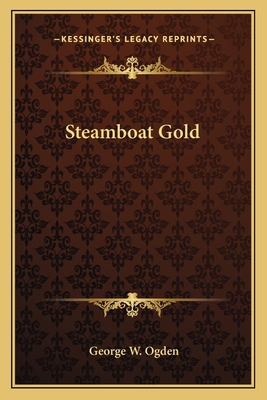 Steamboat Gold 1162786795 Book Cover
