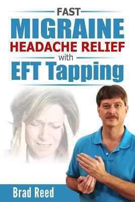 Fast Migraine Headache Relief With EFT Tapping 1494289873 Book Cover