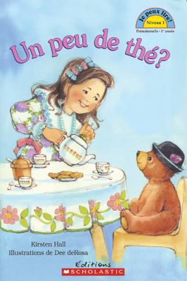Je Peux Lire! Niveau 1: Un Peu de Th [French] 0439962412 Book Cover