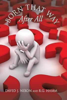 Born That Way After All 162871073X Book Cover