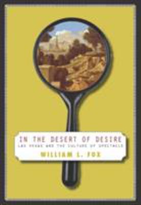 In The Desert Of Desire: Las Vegas And The Cult... 0874175631 Book Cover