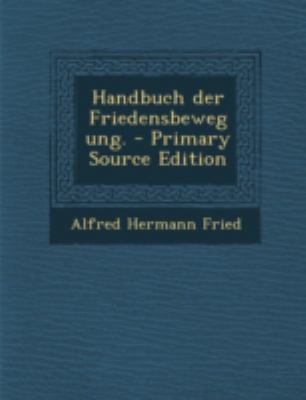 Handbuch Der Friedensbewegung. [German] 1293488852 Book Cover