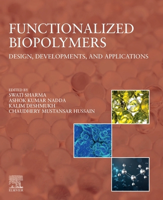 Functionalized Biopolymers: Design, Development... 0443273502 Book Cover