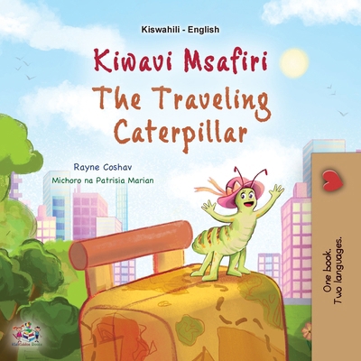 The Traveling Caterpillar (Swahili English Bili... [Swahili] [Large Print] 1525987895 Book Cover