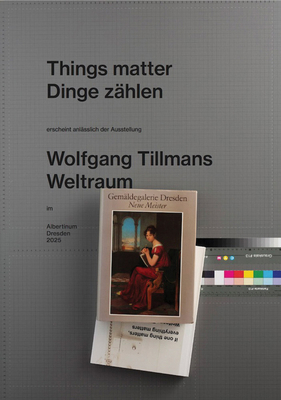 Wolfgang Tillmans: Things Matter 3753308196 Book Cover