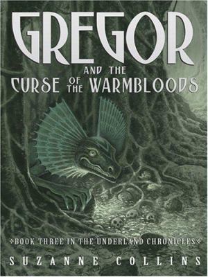 Gregor and the Curse of the Warmbloods [Large Print] 0786280832 Book Cover