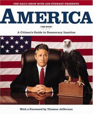 The Daily Show with Jon Stewart Presents Americ... B0007G1IRG Book Cover