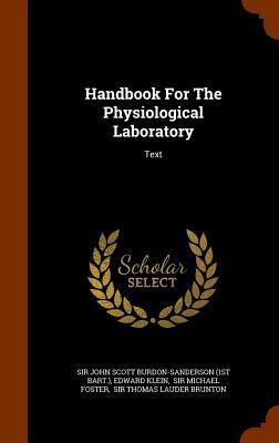 Handbook For The Physiological Laboratory: Text 1345602227 Book Cover