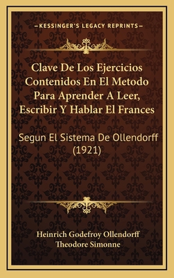 Clave De Los Ejercicios Contenidos En El Metodo... [Spanish] 1168884357 Book Cover