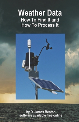Weather Data: Where To Get It and How To Proces... B0CNM81XMV Book Cover