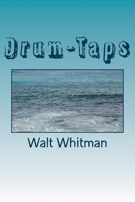 Drum-Taps 1986599590 Book Cover