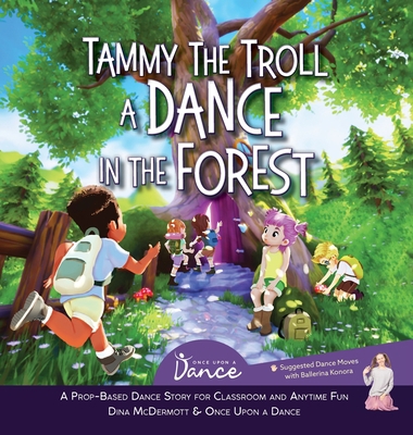 Tammy the Troll: A Dance in the Forest 1955555664 Book Cover