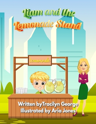 Liam and the Lemonade Stand 1779486251 Book Cover