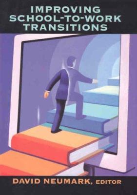 Improving School-To-Work Transitions 0871546426 Book Cover