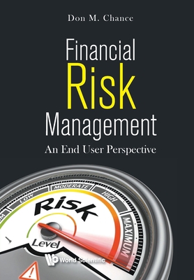 Financial Risk Management: An End User Perspective 9811202672 Book Cover