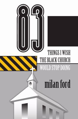 83 Things I Wish the Black Church Would Stop Doing 069200677X Book Cover