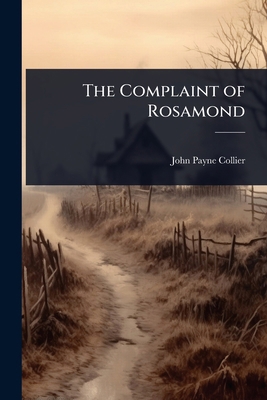 The Complaint of Rosamond 1024093204 Book Cover