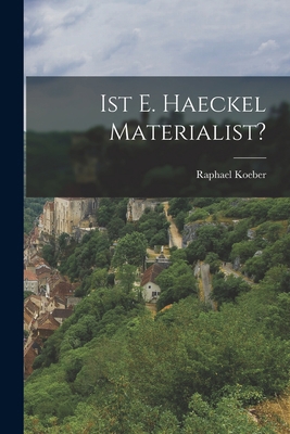 Ist E. Haeckel Materialist? [German] 1018755446 Book Cover