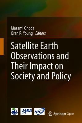 Satellite Earth Observations and Their Impact o... 9811037124 Book Cover