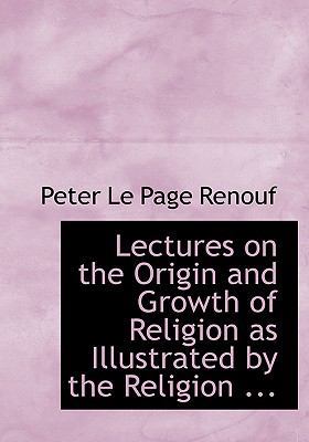 Lectures on the Origin and Growth of Religion a... [Large Print] 0554721430 Book Cover