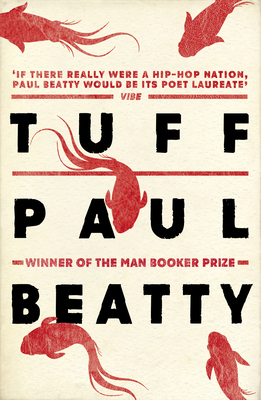 Tuff [Paperback] [May 04, 2017] Paul Beatty 1786072238 Book Cover