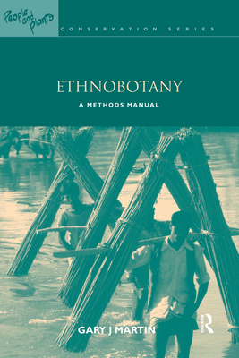 Ethnobotany: A Methods Manual 1844070840 Book Cover
