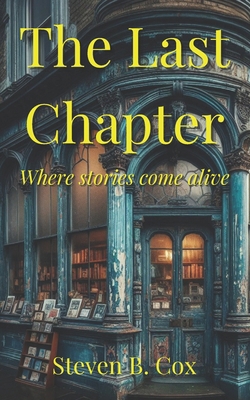 The Last Chapter: Where stories come alive B0DY57KPZ5 Book Cover