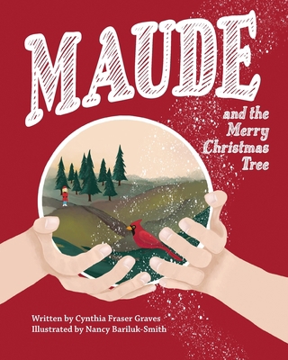 Maude and the Merry Christmas Tree 1732947139 Book Cover